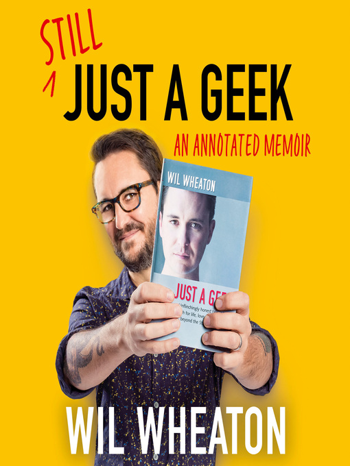 Title details for Still Just a Geek by Wil Wheaton - Wait list